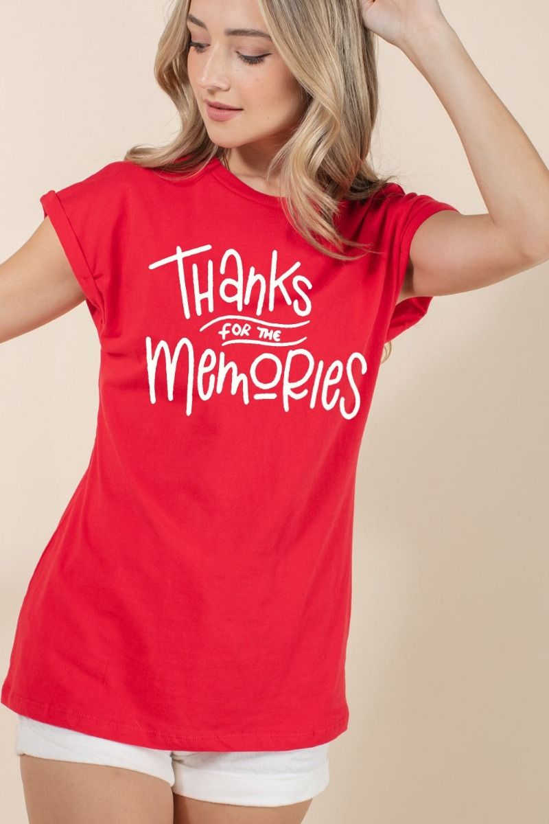 THANKS FOR THE MEMORIES GRAPHIC TEES